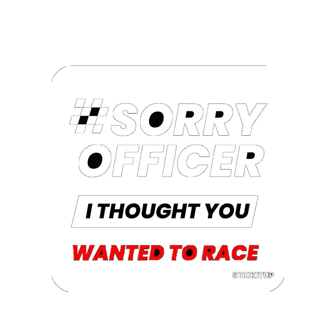 Sorry Officer Sticker